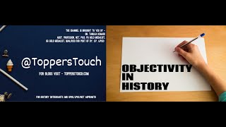 OBJECTIVITY IN HISTORY WRITING  PART 1 [upl. by Ingrim48]