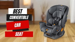 Best Convertible Car Seat  Top 5 Best  Safety amp Comfort for Your Little One [upl. by Romalda638]