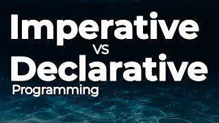 Imperative vs Declarative Programming [upl. by Flora402]