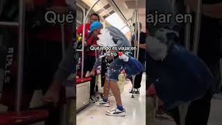 Que lindo es viajar en el metro [upl. by Tabitha]