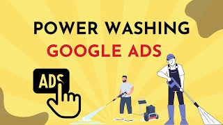 Low Daily Budget Power Washing Google Ads Campaign  Pressure Washing Google Ads [upl. by Leonora]