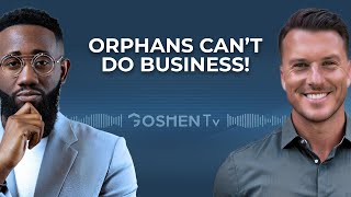 Orphans Cant Do Business  GOSHENTV [upl. by Gow]