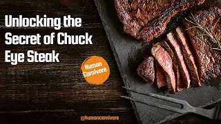 Unlocking the Secret of Chuck Eye Steak carnivore [upl. by Ching]