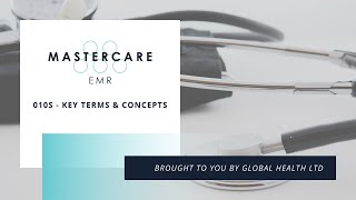 010S MasterCare EMR Key Terms and Concepts [upl. by Chema]