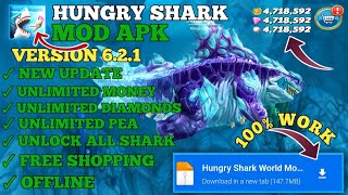 New Update  Hungry Shark world Mod APK Version 621  Unlimited Money amp Dimonds Unlock All Shark [upl. by Alfie259]