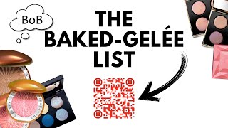 THE BAKED GELÉE LIST The Definitive List of ALL the BakedGelée Products currently on the Market [upl. by Noivad]