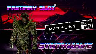 Manhunt  Strapped For Cash Synthwave Primary Slot Remix [upl. by Ulah115]