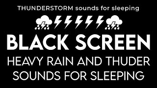 THUNDERSTORM sounds for sleeping black screen  GET over insomnia with heavy rain amp thunderstorm 3 [upl. by Onitsuj429]