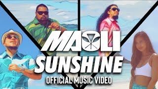 Maoli  Sunshine Official Music Video [upl. by Judenberg]