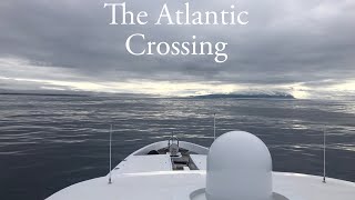 An Atlantic Crossing  Ep 1 [upl. by Yevoc]