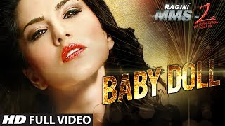 Baby Doll Full Video Song Ragini MMS 2  Sunny Leone  Meet Bros Anjjan Feat Kanika Kapoor [upl. by Nileak699]