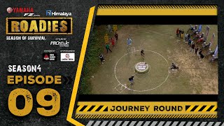 Himalaya Roadies  Season 4  Episode 09  JOURNEY ROUND [upl. by Trisa]