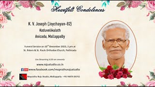 Funeral Service Live Streaming of K V Joseph Joychayan82 Koduvelikulath Anicadu Mallappally [upl. by Anayet]