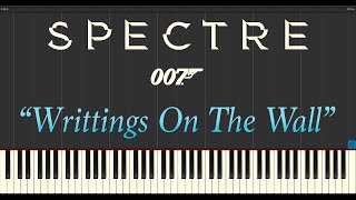 Sam Smith  Writings On The Wall Spectre 007 Piano Tutorial Synthesia [upl. by Naujak]