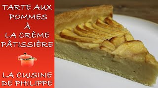 Tarte aux pommes à la crème pâtissière [upl. by Ayatnohs682]