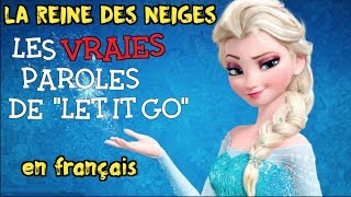 La reine des neiges  Libérée délivrée les vraies paroles en français [upl. by Rhpotsirhc282]