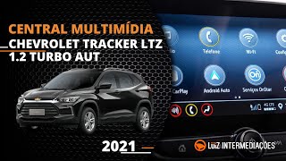 Central multimídia  CHEVROLET TRACKER LTZ 12 TURBO AUT 2021 [upl. by Leiria180]