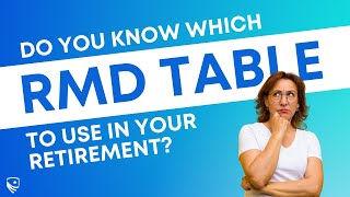 Which RMD Table Should You Use  The 3 RMD Tables and When to Use Them [upl. by Ariajay555]