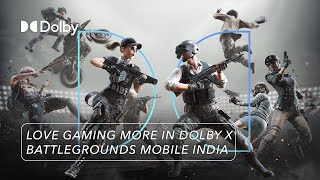 Dolby Atmos x BATTLEGROUNDS MOBILE INDIA x Xiaomi LoveGamingMoreInDolby [upl. by Ergener862]