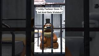 Freddy Fazbear Goes To Jail And Gsts Violated [upl. by Dragelin]