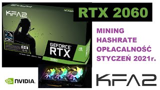 RTX 2060  Opłacalność kopania BTCETH Hashrate Styczeń 2021 [upl. by Brittani59]