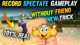 How To Record Spectate Gameplay In Free Fire  Record Spectate Gameplay  Free Fire [upl. by Thant174]