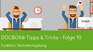 DOCBOX®DMS Tipps amp Tricks zur digitalen Archivierung Urlaubs und Vertreterregelung einrichten [upl. by Ennoira693]