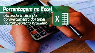 COMO CALCULAR O APROVEITAMENTO DE UM TIME NO EXCEL  Aproveitamento dos times com PORCENTAGEM [upl. by Eillah]