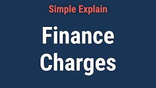 What Is a Finance Charge [upl. by Ai]