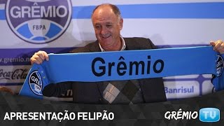 Apresentação Felipão  GRÊMIO TV [upl. by Asenej270]