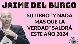 JAIME DEL BURGO REINA LETIZIA NUEVO LIBRO SOMOS EL HAZMEREIR [upl. by Syah76]