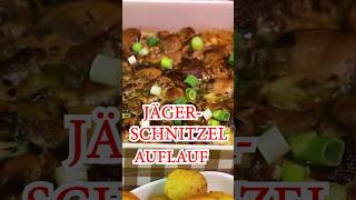 JÄGERSCHNITZEL AUFLAUF shorts [upl. by Ingrid]