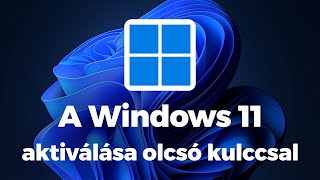 A Windows 11 aktiválása olcsó kulccsal program nélkül [upl. by Camfort881]