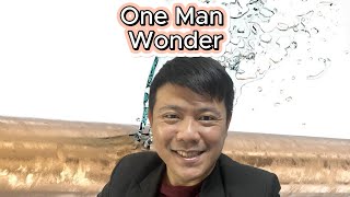 One Man Wonder [upl. by Eedak508]