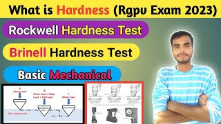 Hardness  Brinell Hardness amp Rockwell Hardness Test  Basic Mechanical  Rgpv Exam 2023 [upl. by Thora81]