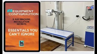 quotXRay Machine Setup Simplified Essential Equipment Configuration Tipsquot [upl. by Purdum]