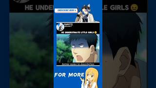 He Understimate little girls 😖animeshorts funnyanime [upl. by Airpal]