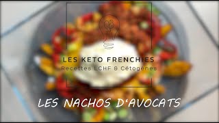 Nachos dAvocat LCHF  Keto Friendly [upl. by Emoraj]