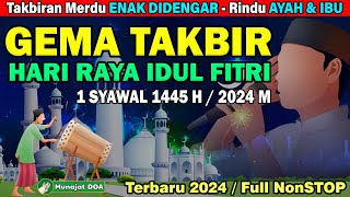 🔴 LIVE GEMA TAKBIRAN IDUL FITRI 2024 MERDU FULL BEDUK BIKIN MERINDING  TAKBIRAN IDUL FITRI 1445 H [upl. by Miharba622]