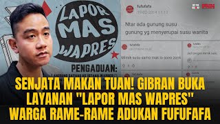 SENJATA MAKAN TUAN GIBRAN BUKA LAYANAN LAPOR PAK WARGA MALAH LAPORKAN FUFUFAFA🤣  OTR Eps 781 [upl. by Aicnilav735]