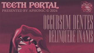 Aphonic Teeth Portal Official Visualizer [upl. by Child646]