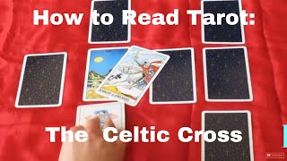 How to Read Tarot Cards Celtic Cross Spread [upl. by Bean]