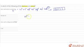 In which of the following all the electrons are paired [upl. by Gonzalez]