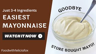 Easiest Mayonnaise recipe that takes 2 minutes  Food with Felicia Fox [upl. by Ruffina156]