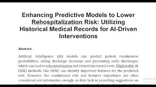 Enhancing Predictive Models to Lower Rehospitalization Risk Utilizing Historical Medical Records for [upl. by Vaas472]