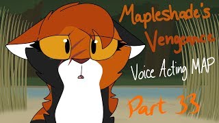 Mapleshades Vengeance  Voice Acting MAP Part 33 OLD [upl. by Ardnayek]