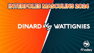 2024 INTERPOLES MASCULINS VOLLEYBALL  DINARD vs WATTIGNIES  Demifinale 58 terrain 1 [upl. by Ahsiym]