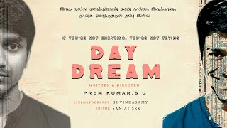 DAY DREAM  Short film by PremkumarStudent ProjectSouth India Film Institute [upl. by Gustave]