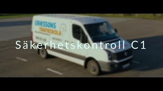 Säkerhetskontroll C1  Erikssons Trafikskola [upl. by Holly]