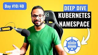 Day 1040  Kubernetes Namespace Explained  CKA Full Course 2024 [upl. by Alysia913]